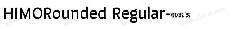 HIMORounded Regular字体转换